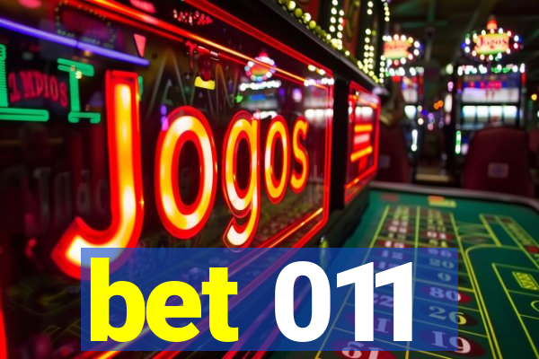 bet 011